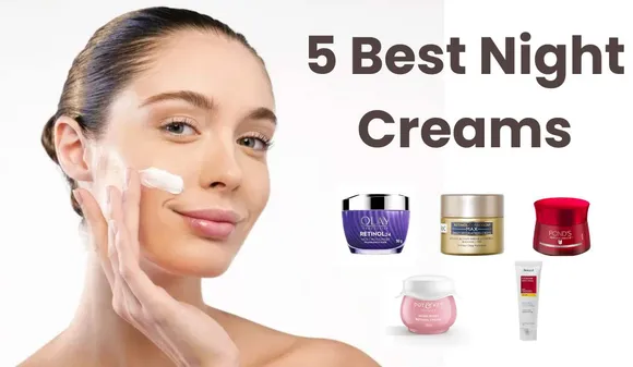 5 Best Night Creams at Myntra Fwd: Flaunt Your Glowing Skin