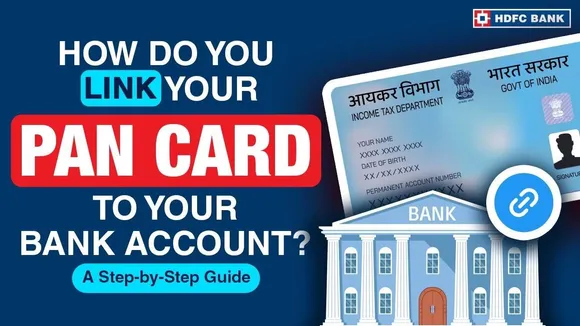 Now Link PAN with Bank Account Instantly for Faster Tax Refunds