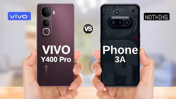 Vivo Y400 Pro 5G vs Nothing Phone 3a: Which Mid-Range Phone Wins?