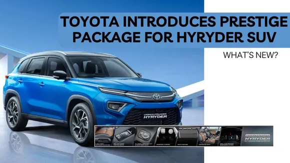 Toyota Hyryder Gets Stylish with New Prestige Package
