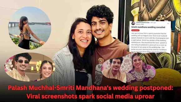 Smriti Mandhana and Palash Muchhal Wedding Postponed: Reason, Viral Chats Social Buzz