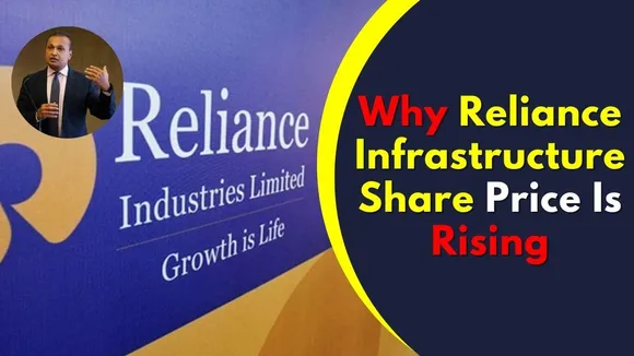 Why Reliance Infrastructure Share Price Is Rising: Key Market Reasons