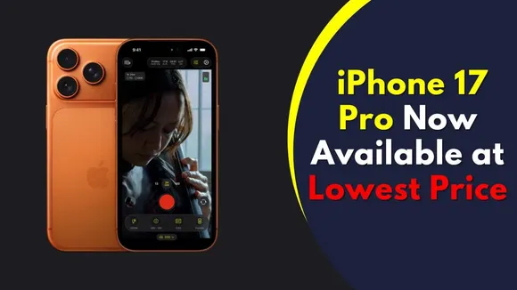 iPhone 17 Pro Now Available at Lowest Price