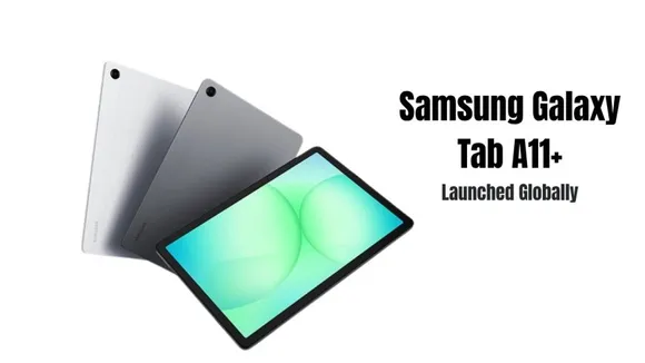 Samsung Galaxy Tab A11+ Launched Globally: Price, Features, Specs
