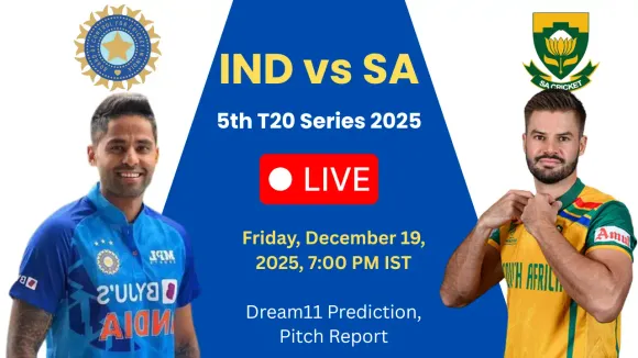 IND vs SA 5th T20I 2025 Dream 11 Prediction: Match Preview, Playing 11 & More
