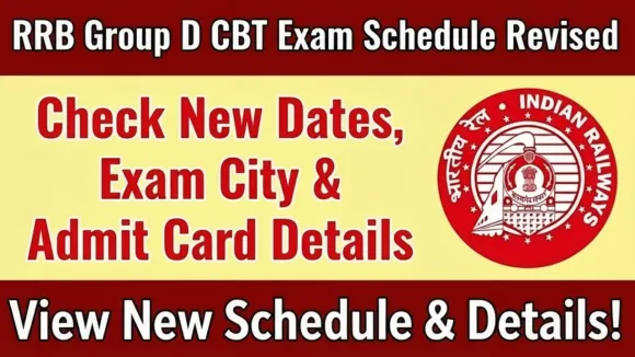 RRB Group D CBT Exam Schedule Revised: New Dates Announced