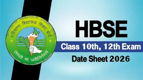 HBSE Date Sheet 2026 For The Examinations of 10th and 12th