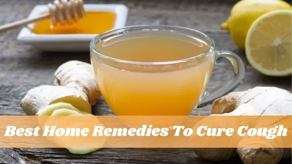 Home Remedies To Cure Cough: Natural, Effective And Easy Relief Methods
