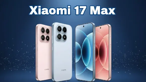 Xiaomi 17 Max Camera Leak: 200MP Sensor, Periscope Zoom and Leica Power Revealed