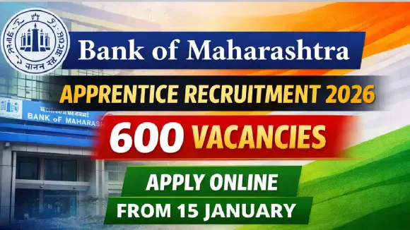 Bank of Maharashtra Announces 600 Apprentice Jobs for 2026, Apply Before January 25