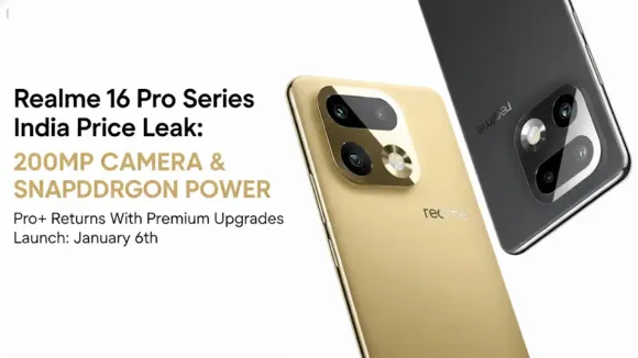 Realme 16 Pro Series India Price Leak: Pro+ Returns With Snapdragon Power & 200MP Camera