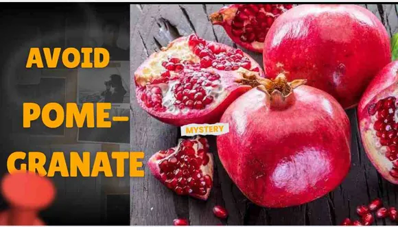These People Should Stay From Pomegranates. Know Why Its Better To Avoid