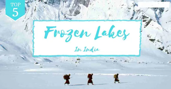 From Kashmir To Sikkim, Here are The Most Famous Frozen Lakes Of India !