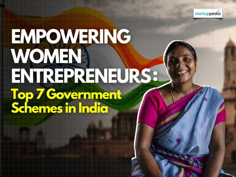 Top 7 Government Schemes for Women Entrepreneurs in India