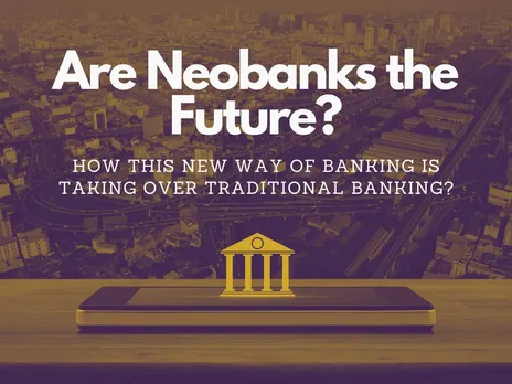 India's Banking Revolution: How Neobanks are Capturing Millions?