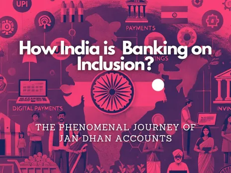  Financial Inclusion Jan Dhan Accounts