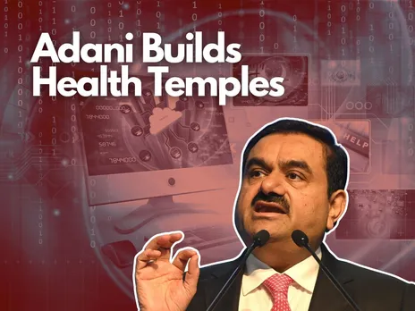Adani’s $100B Vision Begins with AI Hospitals: What's in for People?
