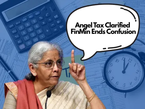 FinMin on Angel Tax