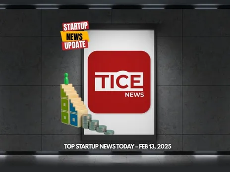 Top Startup News Today 13th Feb