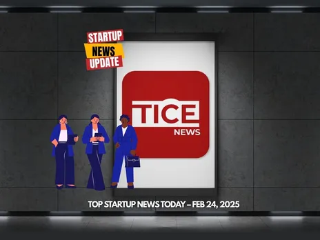 Top Startup News Today 24th Feb