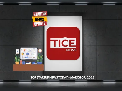 Top Startup News Today 09 March