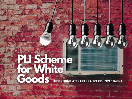 PLI Scheme for White Goods