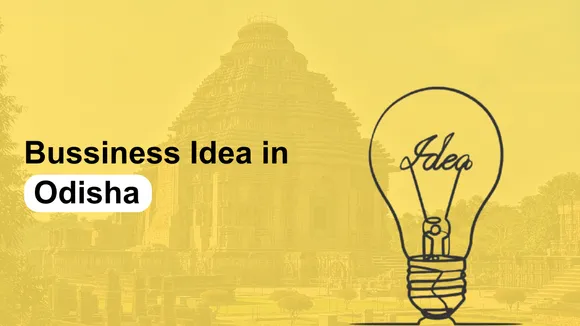 Business Ideas in Odisha
