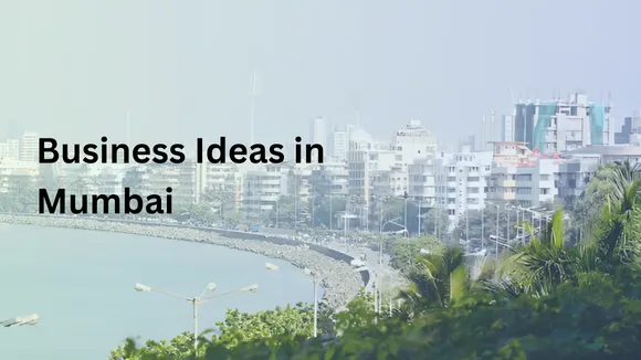 Business Ideas in Mumbai
