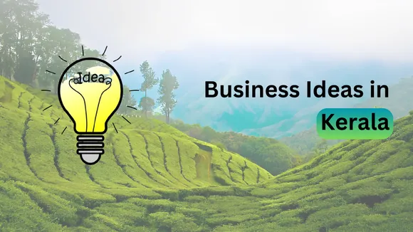  Business Ideas in Kerala