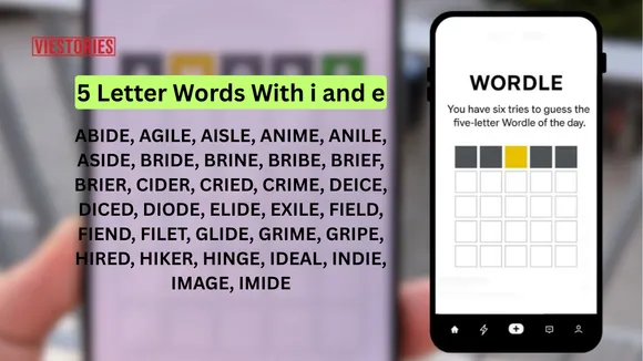 5 letter words with i and e