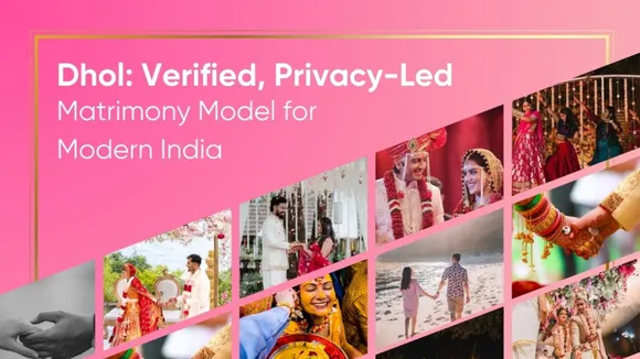 Dhol Restoring Trust, Privacy and Houssolem Good Intent to Indian Matrimony