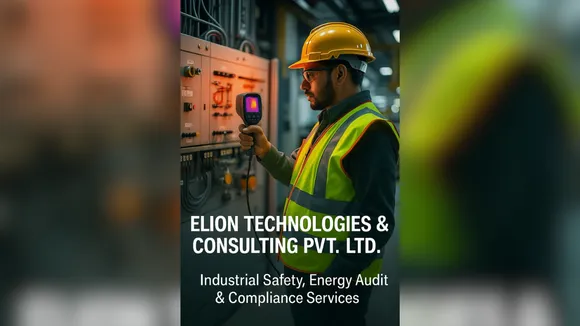 Elion Technologies Expands Nationwide Industrial Safety, Energy Audit and Sustainability Services to Support India’s Growing Compliance Requirements