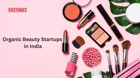 Best Organic Beauty Startups in India in 2025