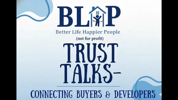 BLHP’s ‘Trust Talks’ - Rebuilding Trust in India’s Real Estate Story