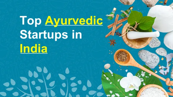 Top Ayurvedic Startups in India