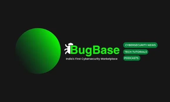 [Funding alert] Cybersecurity platform BugBase Raises $500K in funding Led By 2am VC, others