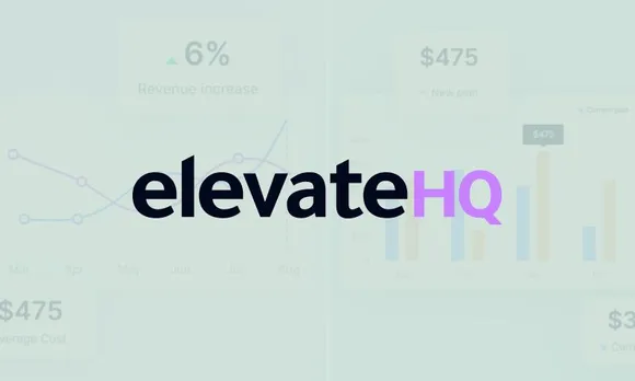 [Funding alert] ElevateHQ raises $1.1 mn in pre-seed round