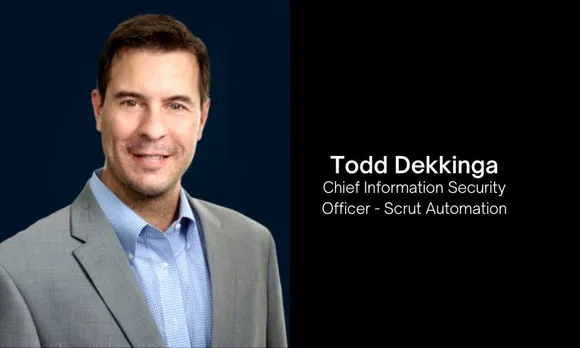 Scrut Automation Hires Todd Dekkinga as Its Chief Information Security Officer