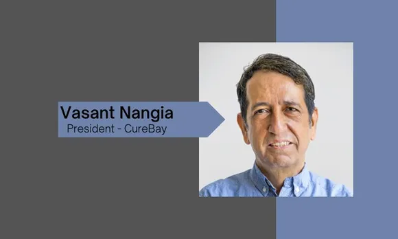 The Future of Health-Tech: CureBay Appoints Vasant Nangia as President