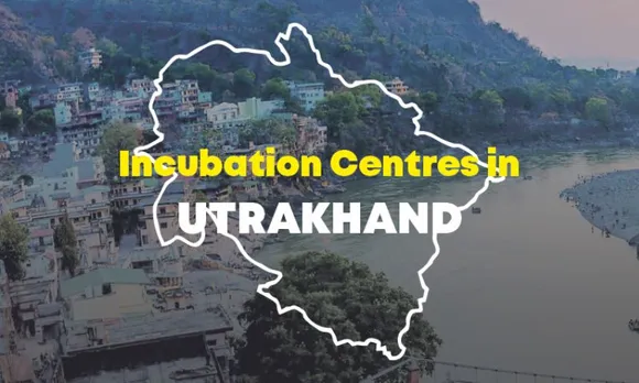 RBI, TTBIF, TBI, COER, IIM Kashipur Foundation for Innovation and Entrepreneurship Development, TIDES Business Incubator, STPI Dehradun, Himgiri University Incubator, Selaqui Industrial Area Incubation Center are the Top Incubation Centres for Startups in Uttarakhand.