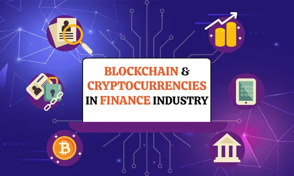 The Game-Changing Pair: Blockchain and Cryptocurrencies are Revolutionizing the Finance Industry