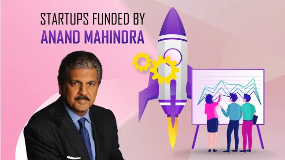 Startups Funded By Anand Mahindra are Zoom Car, Epic TV, AgniKul Cosmos, Hapramp Studio, NEST, SheThePeople.TV, DishCo.