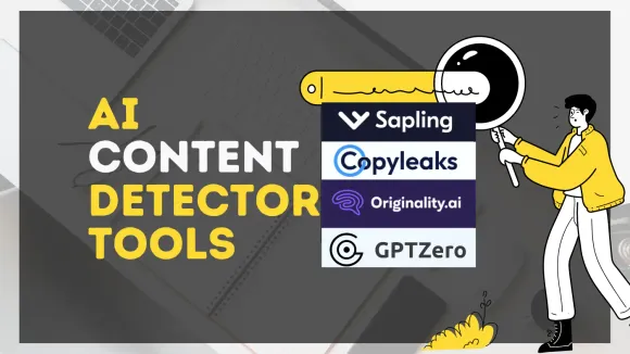 Top 10 Best AI Content Detector Tools