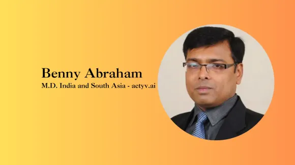 actyv.ai Appoints Benny Abraham as Managing Director – India and South Asia