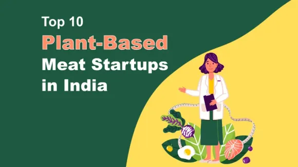 Greenest, Shaka Harry, GoodDot, BVeg Foods, Evo Foods, Imagine Meats, Mister Veg, Vezlay, and Blue Tribe Foods are the Top 10 Plant-Based Meat Startups in India.