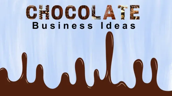Chocolate Business Ideas
