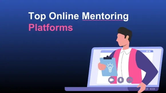 Top Online Mentoring Platforms 2024