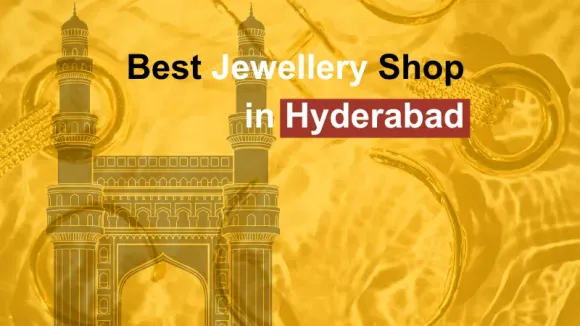 Jewellery Shops in Hyderabad