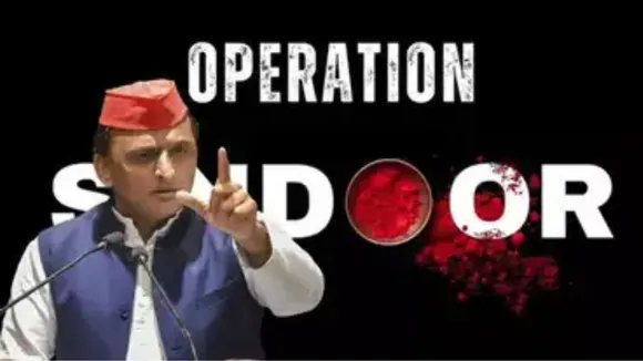 AKHILESH YADAV on operation sindoor 