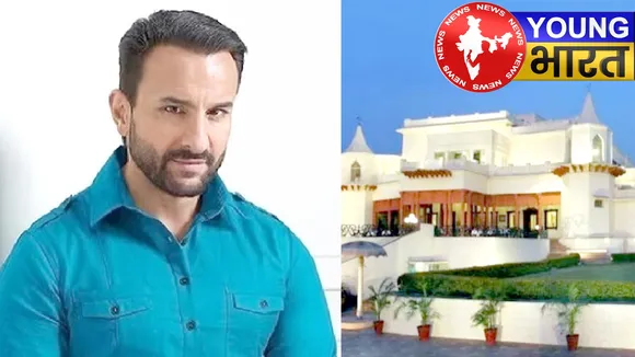 क्या सैफ अली खान की शाही विरासत अब सरकार की हो जाएगी? जानिए — 'दुश्मन की संपत्ति' का सच | यंग भारत न्यूज